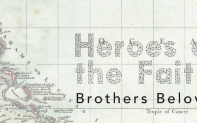 Heroes of the Faith: Brothers Beloved – Berlin M. Nottage