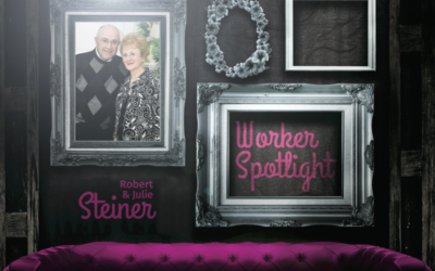 Worker Spotlight: Robert & Julie Steiner