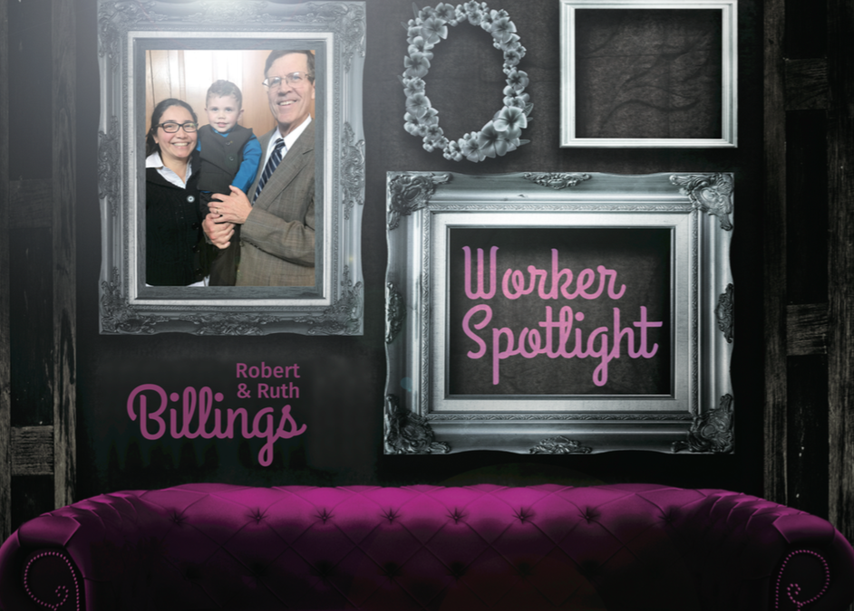 Worker Spotlight: Robert & Ruth Billings