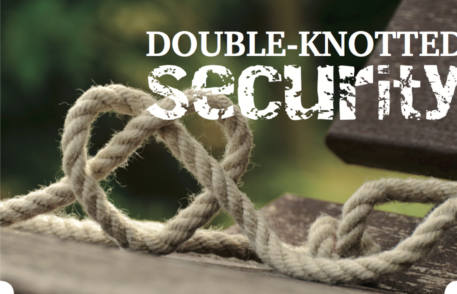 Double-Knotted Security