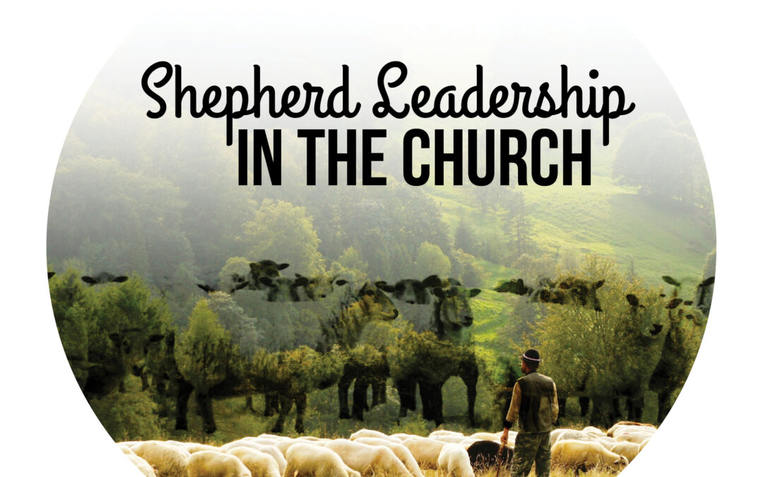Shepherd Leadership in the Church