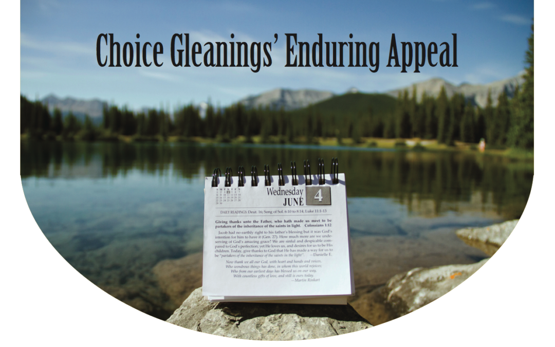 Choice Gleanings’ Enduring Appeal