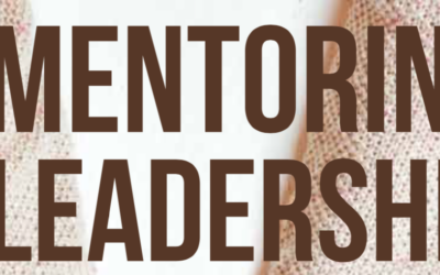 Mentoring Leadership: Building Generations for Christ