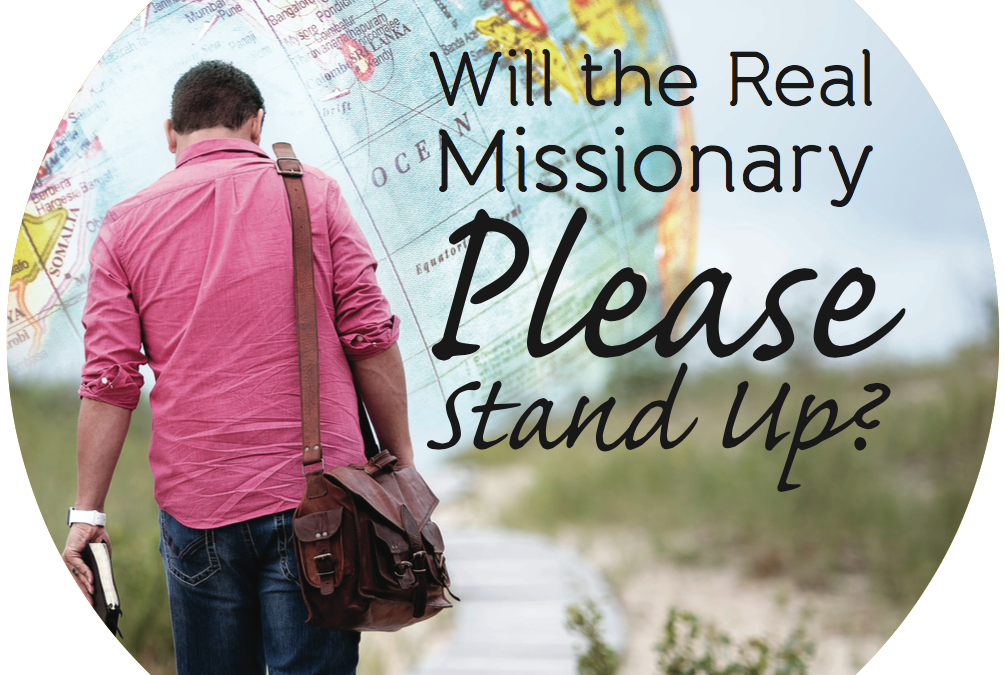 Will The Real Missionary Please Stand Up?